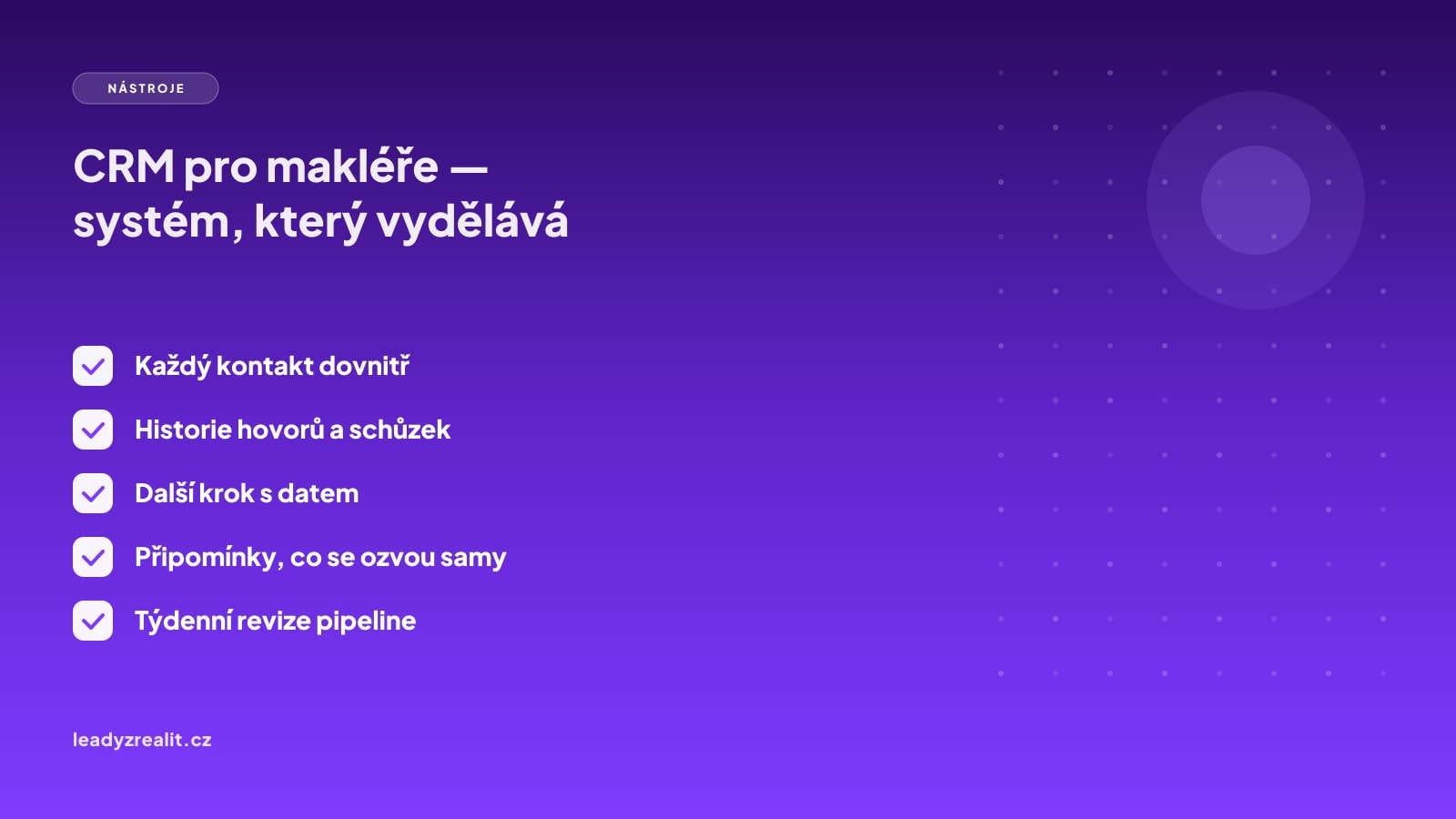 CRM pro realitní makléře 2026: systém, který vydělává víc než talent